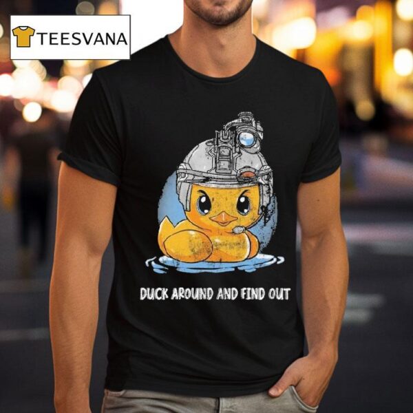Alex Zedra Duck Around And Find Ou T Shirt