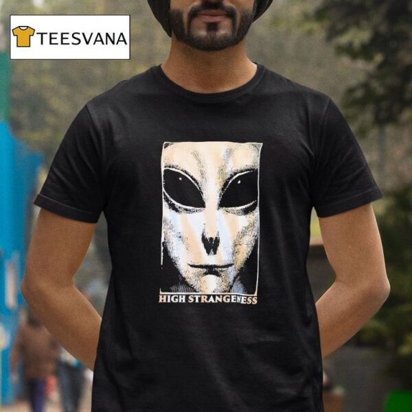 Alien High Strangeness T Shirt