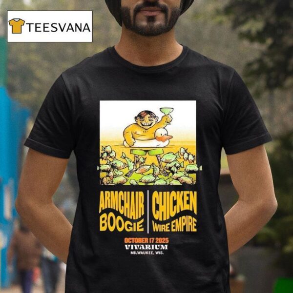 Armchair Boogie Chicken Wire Empire Oct Milwaukee Wi T Shirt