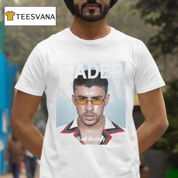 Bad Bunny Fader T Shirt