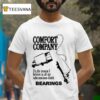 Bearings Comfort Company It S The Season I Believe In All My Subconscious Doubt Truck Chain T Shirt