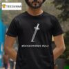 Broadswords Rule Sword T Shirt