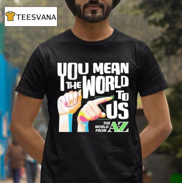 Carl Azuz You Mean The World To Us The World From To Az Logo T Shirt