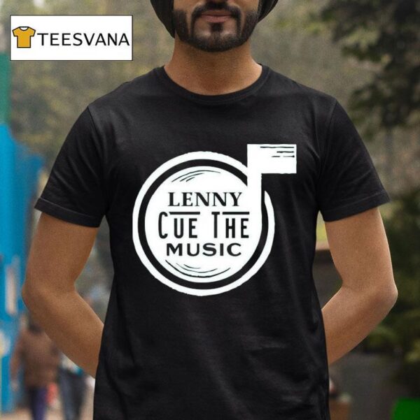 Chasing Scratch The Lenny Cue The Music T Shirt