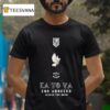 Clipse La To Va Los Angeles August The Novo T Shirt