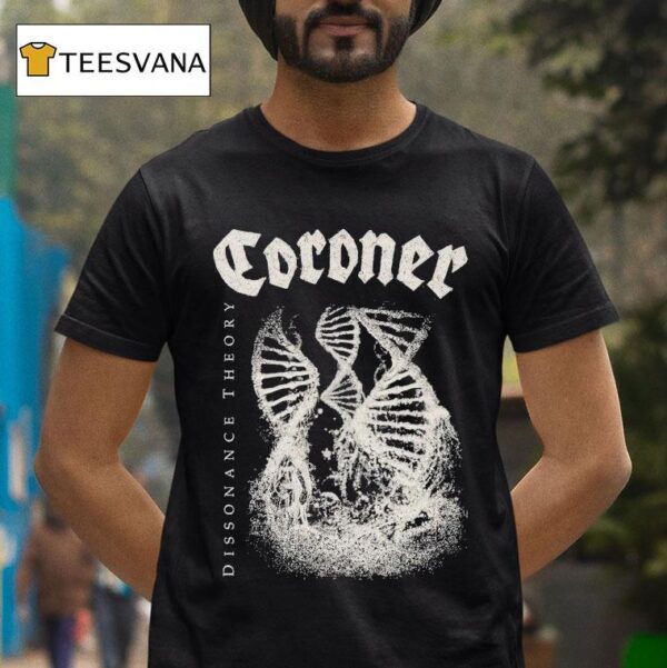 Coroner Dissonance Theory T Shirt