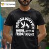 Cowboix Hevvven Where Everyday Is Friday Nigh T Shirt