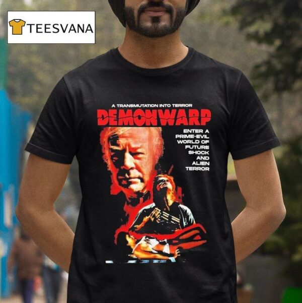 Demonwarp A Transmutation Into Terror Enter A Prime Evil World Of Future Shock And Alien Terror T Shirt