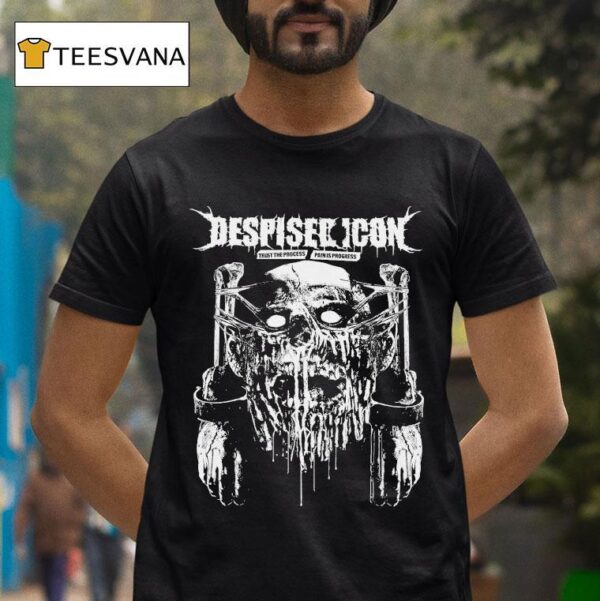 Despised Icon Trust The Process Pain In Progress Over My Dead Body T Shirt