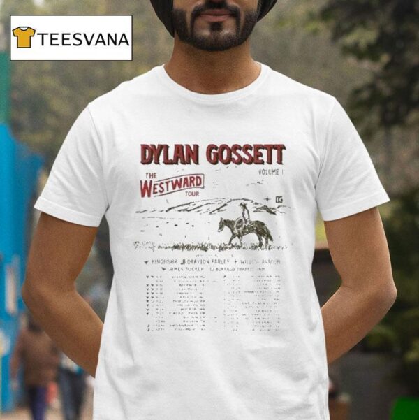 Dylan Gossett The Westward Tour Dates T Shirt