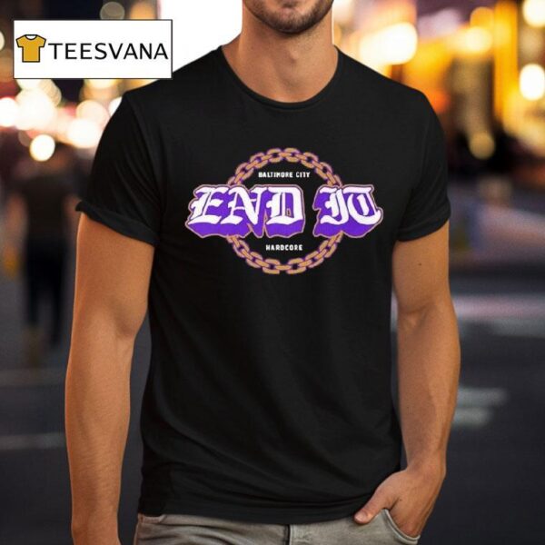 End It Baltimore Ravens City Hardcore T Shirt