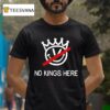 Eric Swalwell No Kings Here T Shirt
