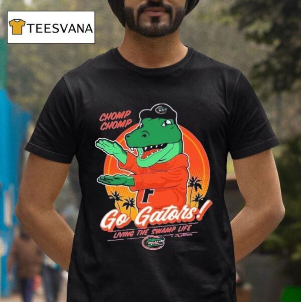 Florida Gators Chomp Chomp Living The Swamp Life Flogrown Rally Masco T Shirt