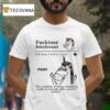 Fucktose Intolerant Noun Fucktose Intolerant Definition T Shirt