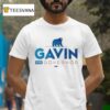 Governor Gavin Newsom Gavin For Governor T Shirt