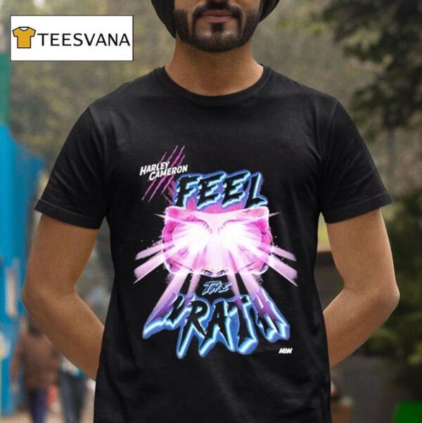 Harley Cameron Feel The Return Of The Wrath T Shirt