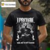 I Prevail Nail Me To My Throne Annihilate T Shirt