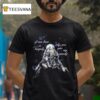 If Our Love Is Tragedy Why Are You My Remedy Warewolf T Shirt
