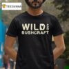 Joe Robinet Wild And Bushcraf T Shirt