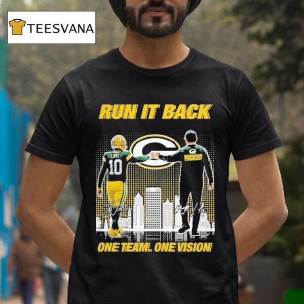 Jordan Love And Matt Lafleur Green Bay Packers Run It Back One Team One Vision Signatures T Shirt