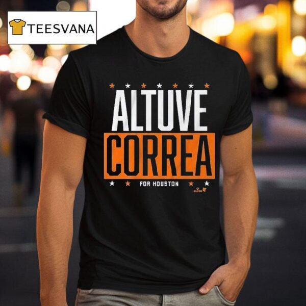 Jose Altuve And Carlos Correa Houston Astros Altuve Correa For Houston T Shirt