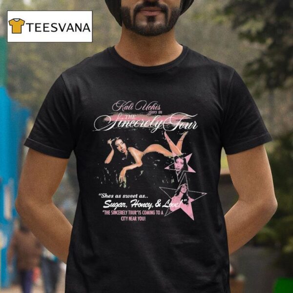 Kali Uchis Stars In The Sincerely Tour She S As Sweet As Sugar Honey And Love The Sincerely Tour Is Coming To A City Near You T Shirt