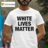 Kanye West Wearing White Lives Matter T Shirt
