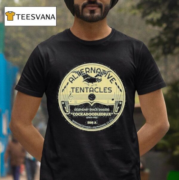 Legendary Shack Shakers Alternative Tentacles Cockadoodledeux T Shirt