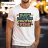 Listopia Central Just Trust Me You Ll Be Fine T Shirt