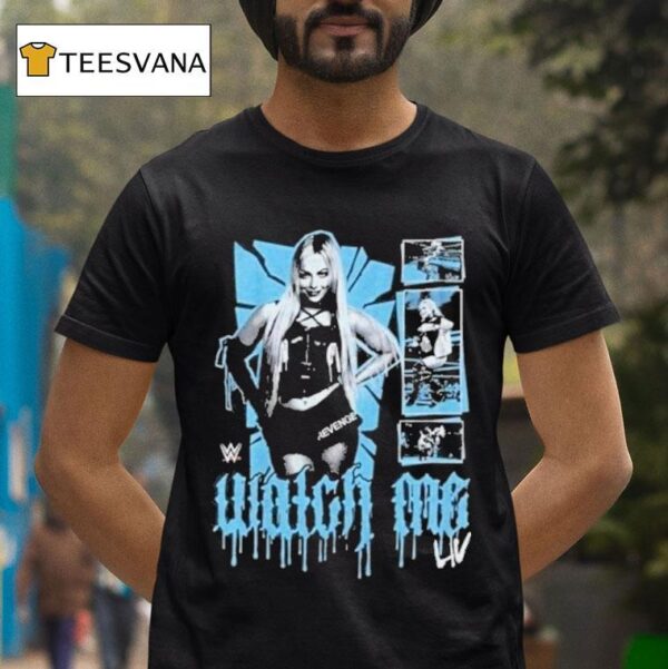 Liv Morgan Watch Me Wwe T Shirt