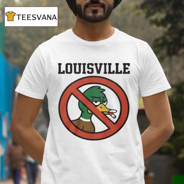 Louisville No Smoking Duck T Shirt