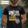 Lsu Tigers United In Purpose Inspired To Greaux T Shirt