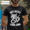 Make Racists Afraid Again Cat Snake T Shirt
