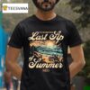 Maoli Last Sip Of Summer Still Buzzing On Tour Sunset Beach T Shirt