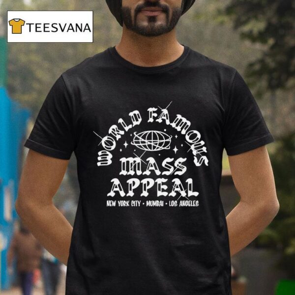 Mass Appeal World Famous New York City Mumbai Los Angeles T Shirt