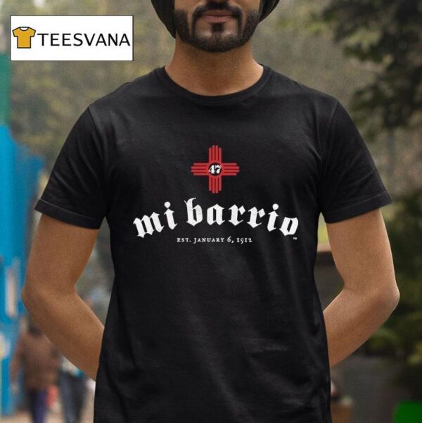 Mi Barrio New Mexico T Shirt