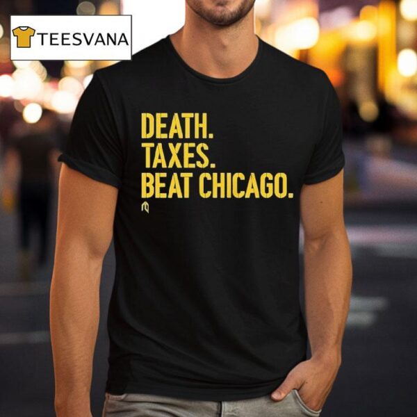 Milwaukee Brewers Death Taxes Beat Chicago T Shirt