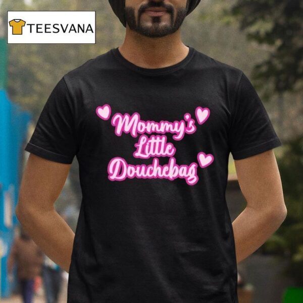 Mommy S Little Douchebag Hear T Shirt