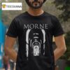 Morne Engraved With Pain T Shirt