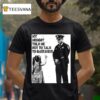My Mommy Told Me Not Talk To Bastards Anti Fascis T Shirt