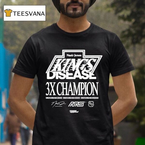 Nasir Jones Los Angeles Kings Disease X Champions T Shirt