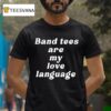 Nick Perri Band S Are My Love Language T Shirt