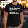 Nicola Sturgeon Noun Destroyed Of Women S Rights T Shirt
