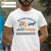 Nothing Beats A Jet Holiday Est T Shirt