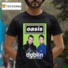 Oasis August Croke Park Stadium Dublin Ireland T Shirt