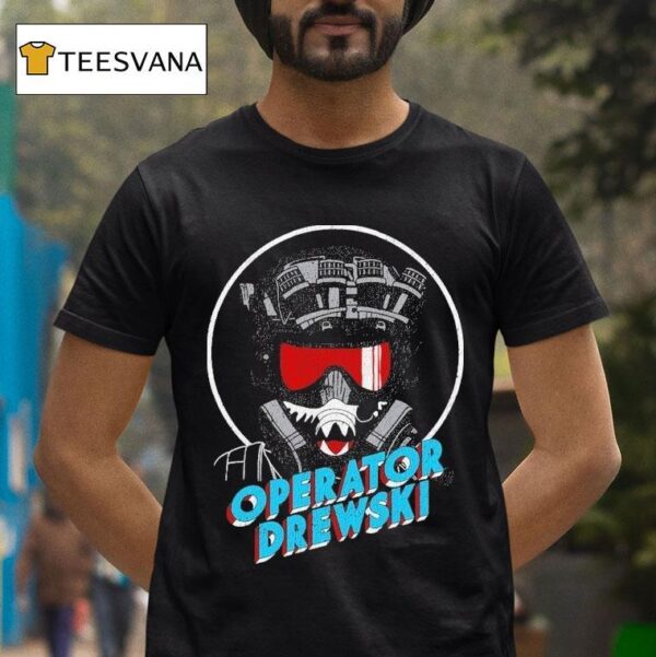 Operator Drewski Cartoon T Shirt