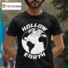 Psychopoly Hollow Earth T Shirt
