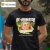 Re Animator It Will Scare You To Pieces Sideshow T Shirt