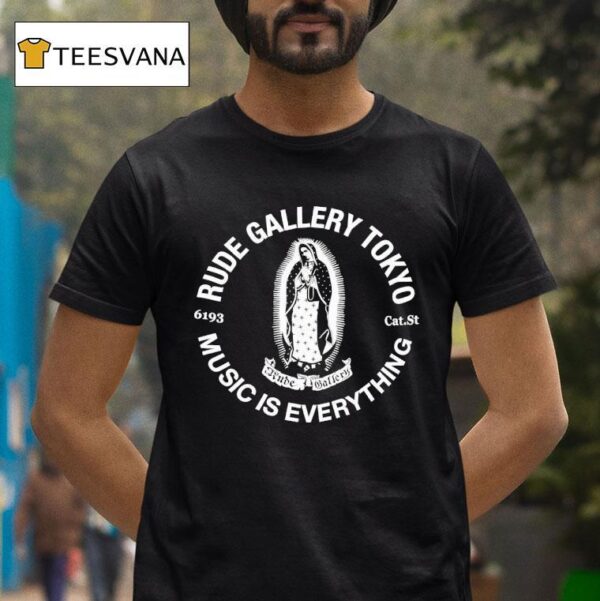 Rude Gallery Tokyo Music Is Everything T Shirt