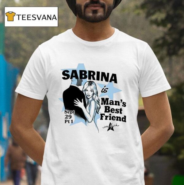 Sabrina Carpenter Is Man S Best Friend Sept Pt T Shirt
